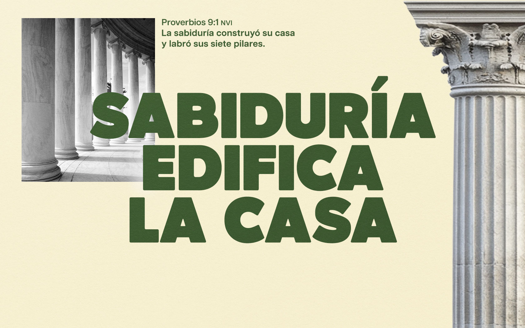 Serie de Mensajes: Sabiduría Edifica la Casa Header